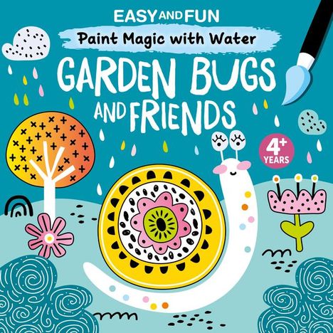 Clorophyl Editions: Easy and Fun Paint Magic with Water: Garden Bugs and Friends, Buch