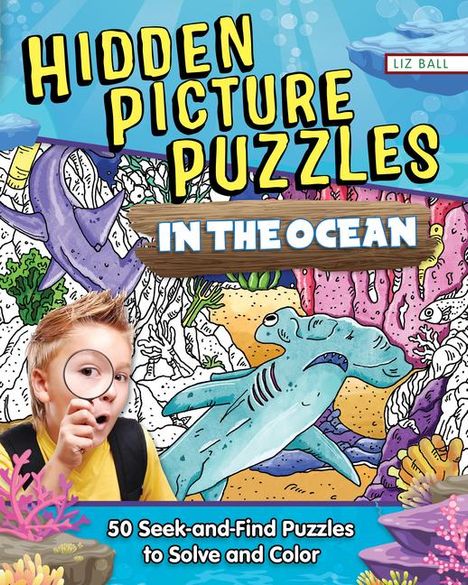 Liz Ball: Hidden Picture Puzzles in the Ocean, Buch