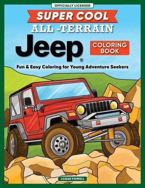 Logan Powell: Super Cool All-Terrain Jeep(r) Coloring Book, Buch