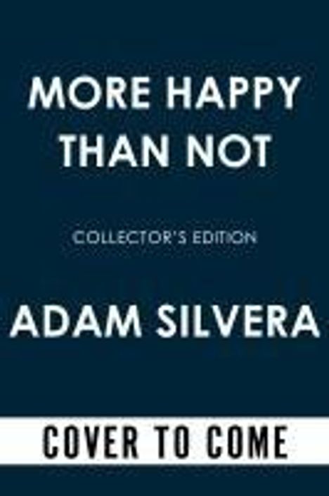 Adam Silvera: More Happy Than Not Collector's Edition, Buch