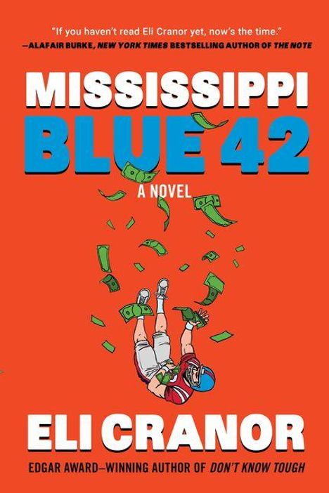 "MISSISSIPPI BLUE 42" von Eli Cranor. Illustration: Footballspieler fällt, Geld fliegt herum. Hintergrund orange.