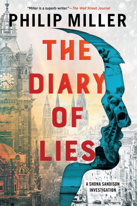 „Miller is a superb writer.“ – The Wall Street Journal. THE DIARY OF LIES. Stadtansicht und Profil eines Gesichts.
