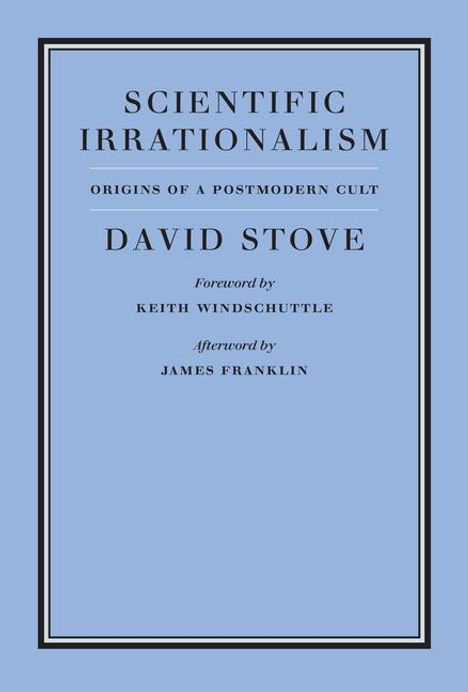 David Stove: Scientific Irrationalism, Buch