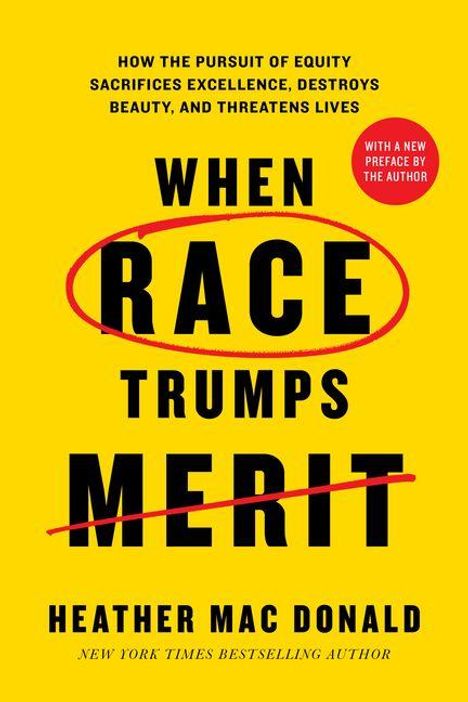 "WHEN RACE TRUMPS MERIT" ist groß geschrieben. Ein roter Kreis und roter Strich durch "MERIT". Gelber Hintergrund.