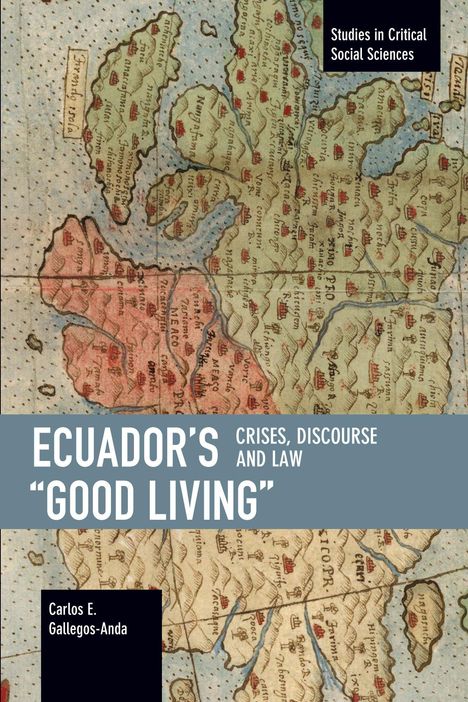 Carlos E. Gallegos Anda: Ecuador's "Good Living", Buch