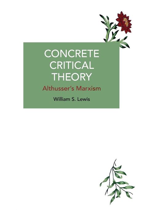 William S. Lewis: Concrete Critical Theory, Buch