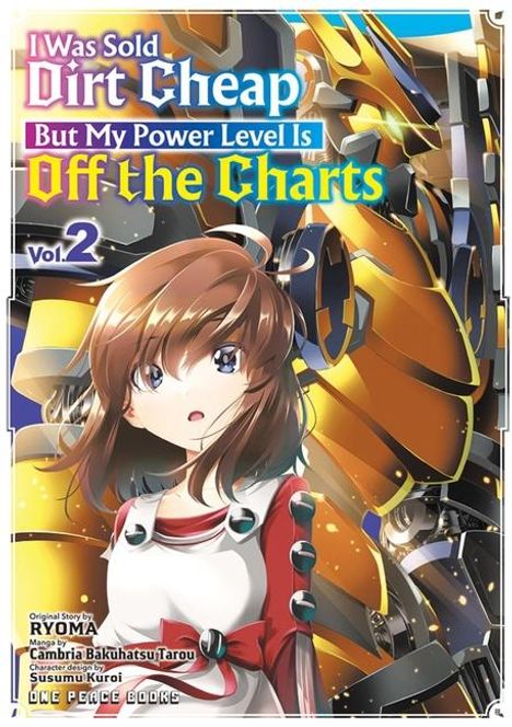 Cambria Bakuhatsu Tarou: I Was Sold Dirt Cheap, But My Power Level Is Off the Charts Volume 2, Buch