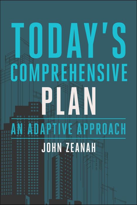 "Today's Comprehensive Plan: An Adaptive Approach" von John Zeanah. Silhouetten von Gebäuden im Hintergrund.
