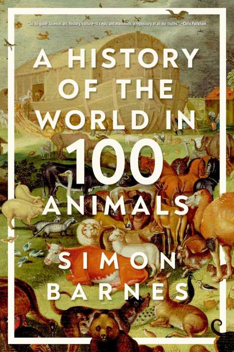 Simon Barnes: A History of the World in 100 Animals, Buch