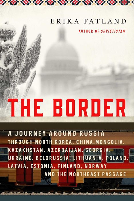 Erika Fatland: The Border, Buch