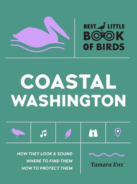 Tamara Enz: Best Little Book of Birds Coastal Washington, Buch