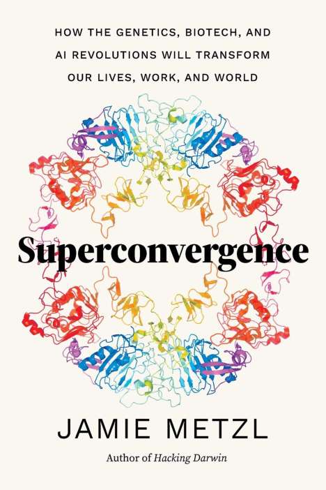 Jamie Metzl: Superconvergence, Buch