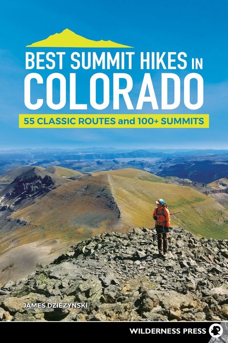 James Dziezynski: Best Summit Hikes in Colorado, Buch