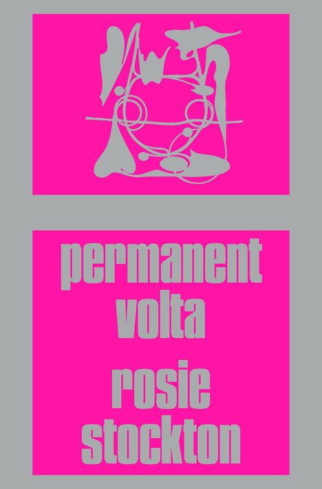 Rosie Stockton: Permanent Volta, Buch