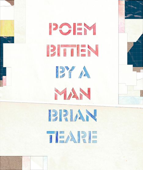 Brian Teare: Poem Bitten By a Man, Buch