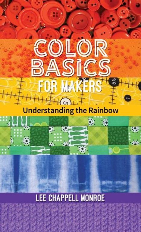 Lee Chappell Monroe: Color Basics for Makers, Buch