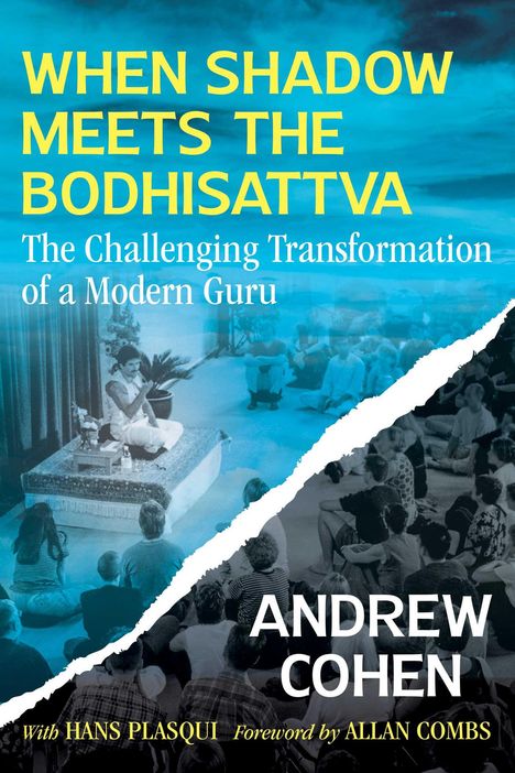 Andrew Cohen: When Shadow Meets the Bodhisattva, Buch