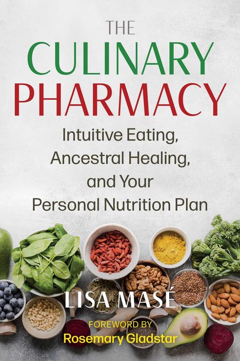 Lisa Mase: The Culinary Pharmacy, Buch