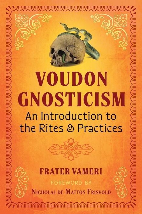 Frater Vameri: Voudon Gnosticism, Buch