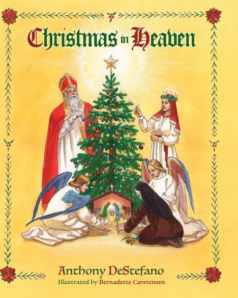 Anthony Destefano: Christmas in Heaven, Buch