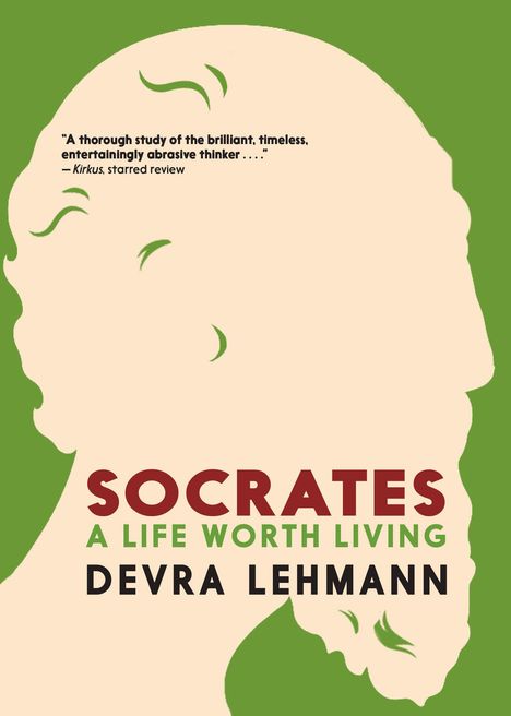 Devra Lehmann: Socrates: A Life Worth Living, Buch
