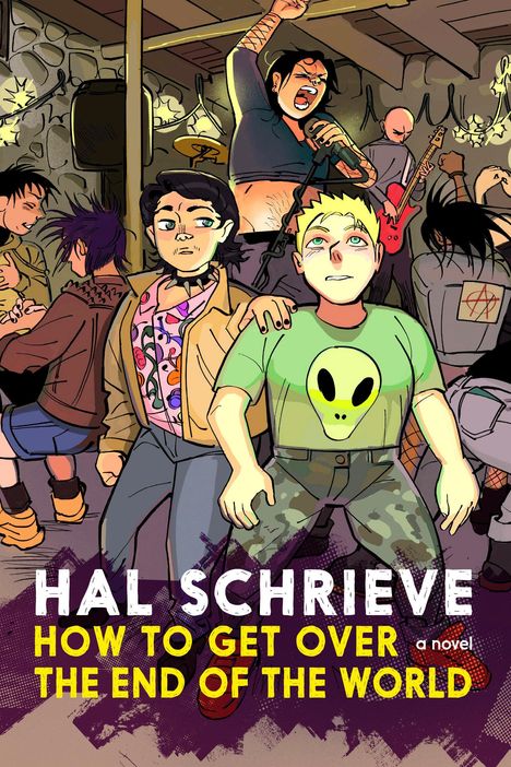 Hal Schrieve: How To Get Over The End Of The World, Buch