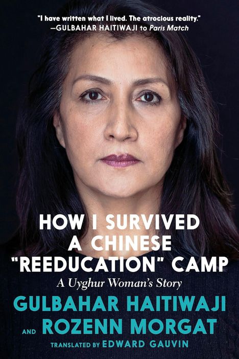 Gulbahar Haitiwaji: How I Survived a Chinese Reeducation Camp, Buch
