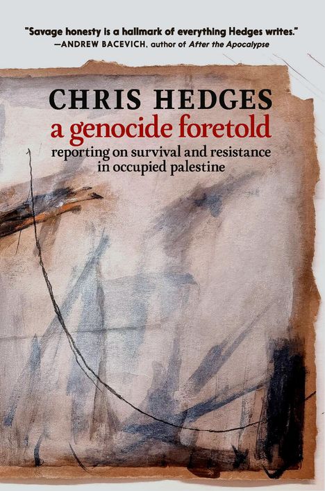 Chris Hedges: A Genocide Foretold, Buch