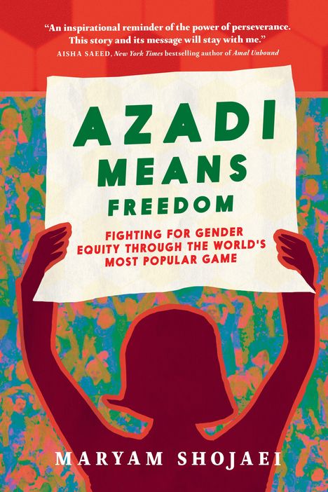 Maryam Shojaei: Azadi Means Freedom, Buch