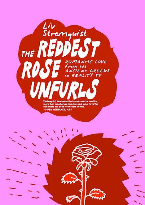 Text: "Liv Stromquist The Reddest Rose Unfurls." Illustration: Rote Rose auf rosa Hintergrund.