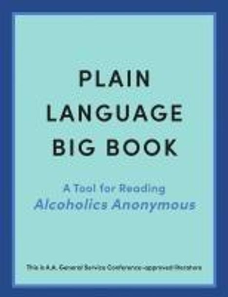 Alcoholics Anonymous World Services Inc: Plain Language Big Book, Buch