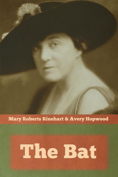 Mary Roberts Rinehart: Rinehart, M: Bat, Buch