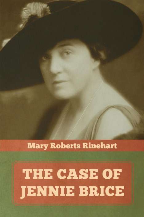 Mary Roberts Rinehart: The Case of Jennie Brice, Buch