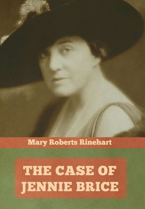 Mary Roberts Rinehart: The Case of Jennie Brice, Buch