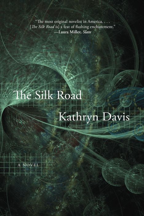 Kathryn Davis: The Silk Road, Buch