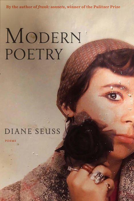 Diane Seuss: Modern Poetry, Buch