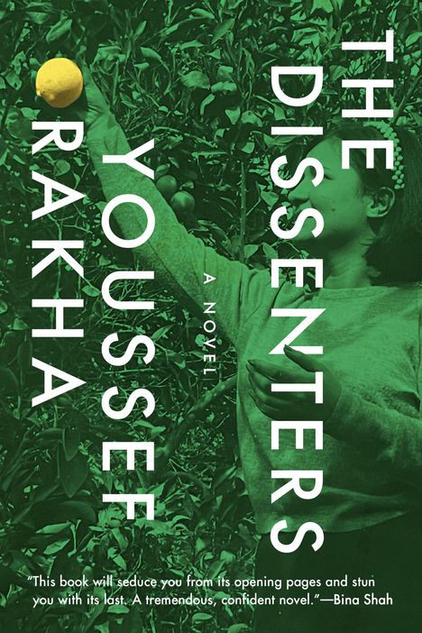 Youssef Rakha: The Dissenters, Buch