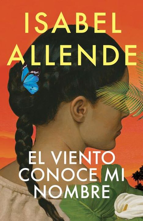 Isabel Allende: El Viento Conoce Mi Nombre / The Wind Knows My Name, Buch