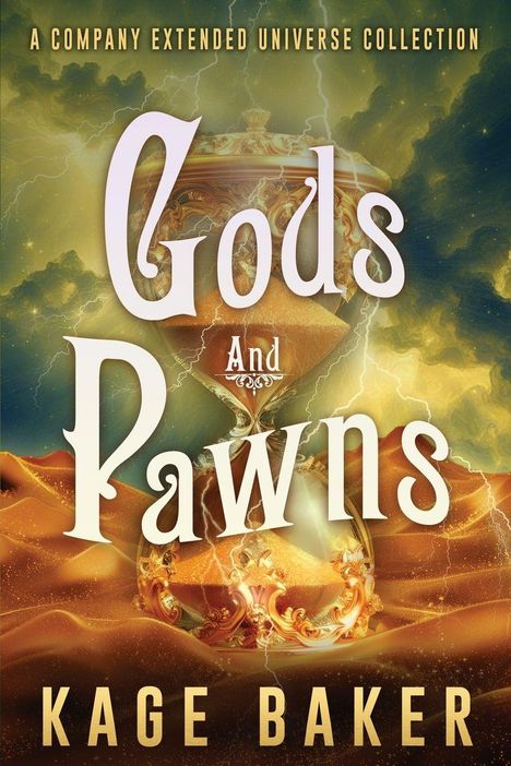 „Gods And Pawns“, „Kage Baker“. Sanduhr in Wüste, Blitze und Wolken. Fantastische Stimmung.