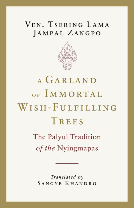 Sangye Khandro: A Garland of Immortal Wish-Fulfilling Trees, Buch