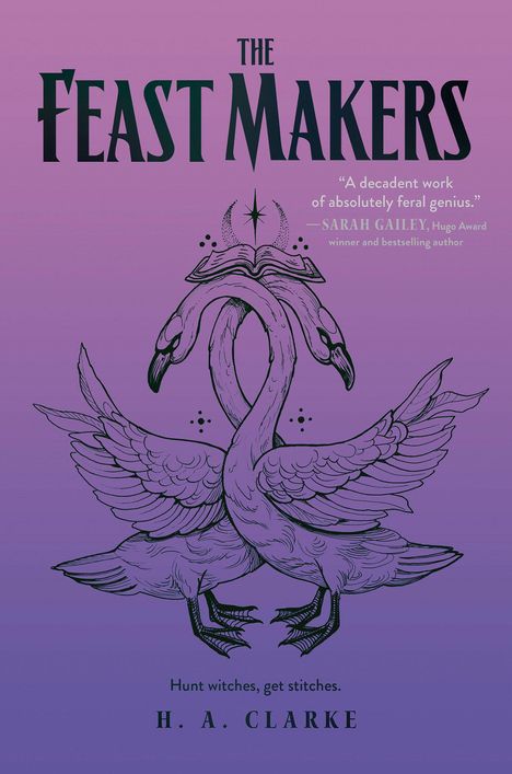 H A Clarke: The Feast Makers, Buch