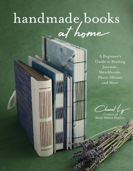 Chanel Ly: Handmade Books at Home, Buch