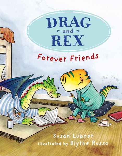 Susan Lubner: Drag and Rex 1: Forever Friends, Buch