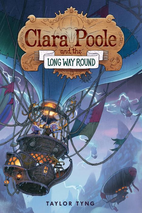 Taylor Tyng: Clara Poole and the Long Way Round, Buch