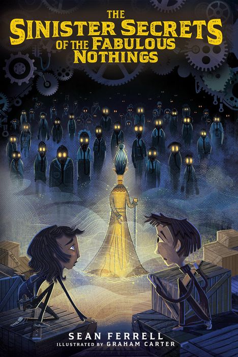 Sean Ferrell: The Sinister Secrets of the Fabulous Nothings, Buch