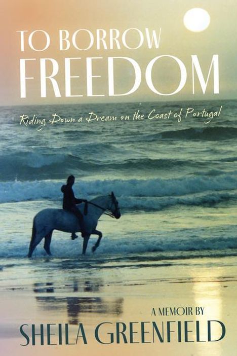 Sheila Greenfield: To Borrow Freedom, Buch