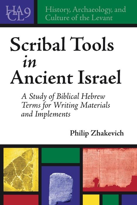Philip Zhakevich: Scribal Tools in Ancient Israel, Buch