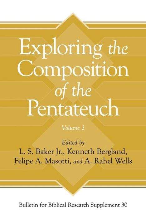 Exploring the Composition of the Pentateuch, Volume 2, Buch