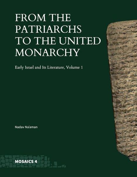 Text: "FROM THE PATRIARCHS TO THE UNITED MONARCHY" und "Early Israel and Its Literature, Volume 1". Links ein antikes Artefakt.
