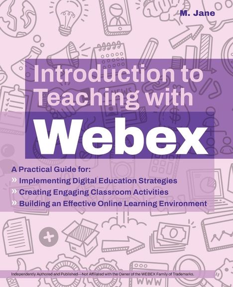 M. Jane: Introduction to Teaching with Webex, Buch